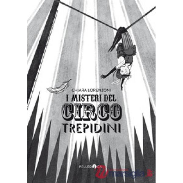 Misteri del Circo Trepidini (I)