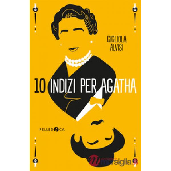 10 indizi per Agatha