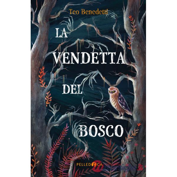 Vendetta del bosco (La)