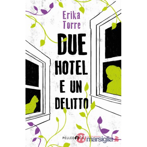 Due hotel e un delitto