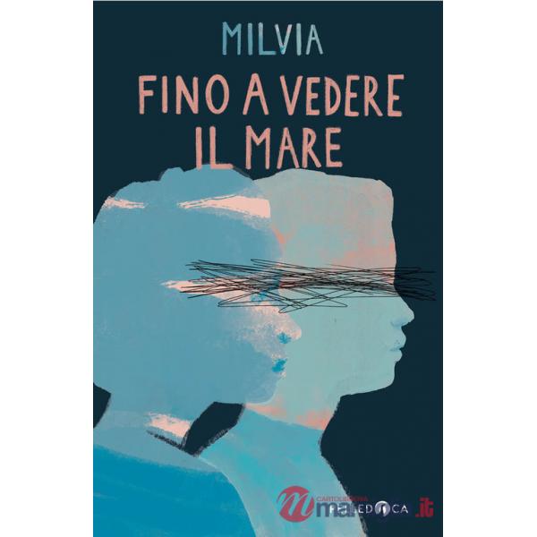 Fino a vedere il mare