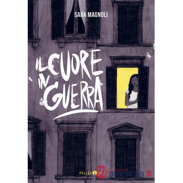 Cuore in guerra (Il)