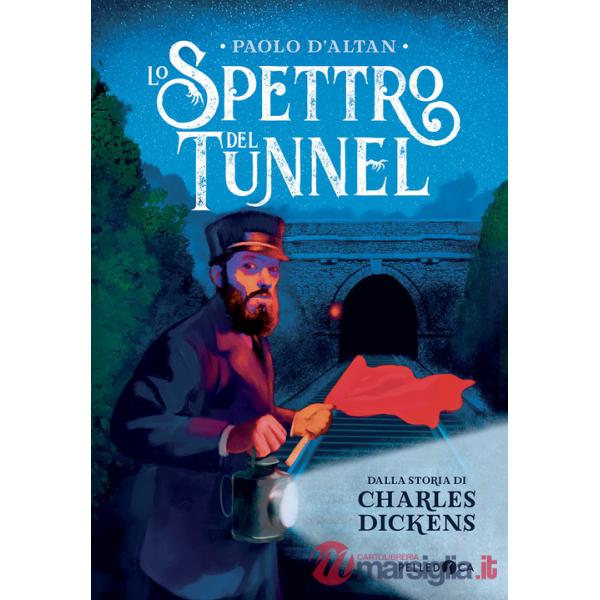 Spettro del tunnel da Charles Dickens. Ediz. a colori (Lo)