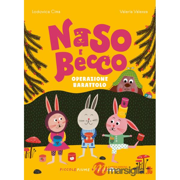 Operazione barattolo. Naso e Becco. Ediz. a colori