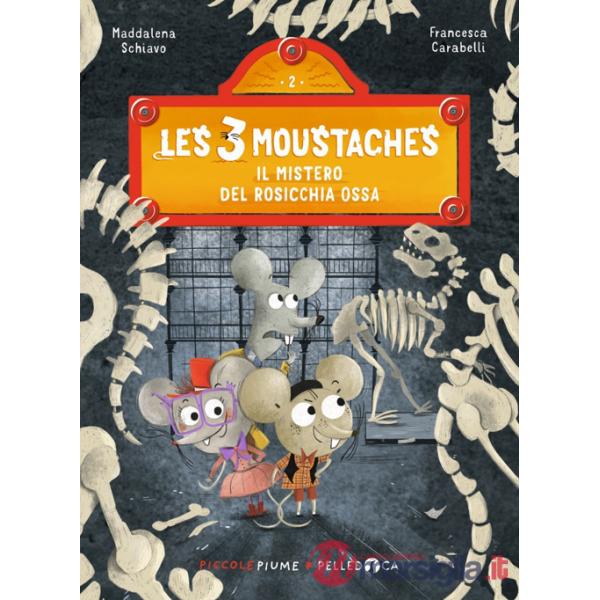Mistero del rosicchia ossa. Les 3 moustaches (Il)