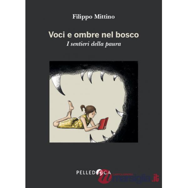 Voci e ombre nel bosco. I sentieri della paura