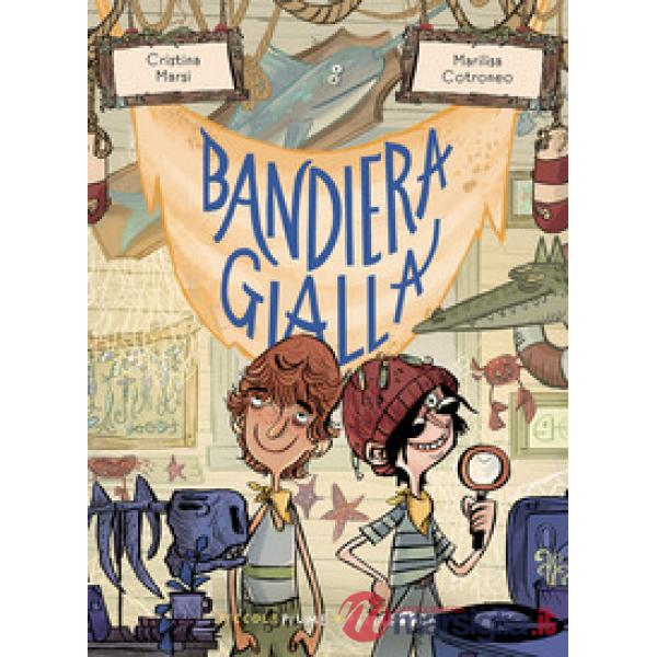 Bandiera gialla. Ediz. a colori