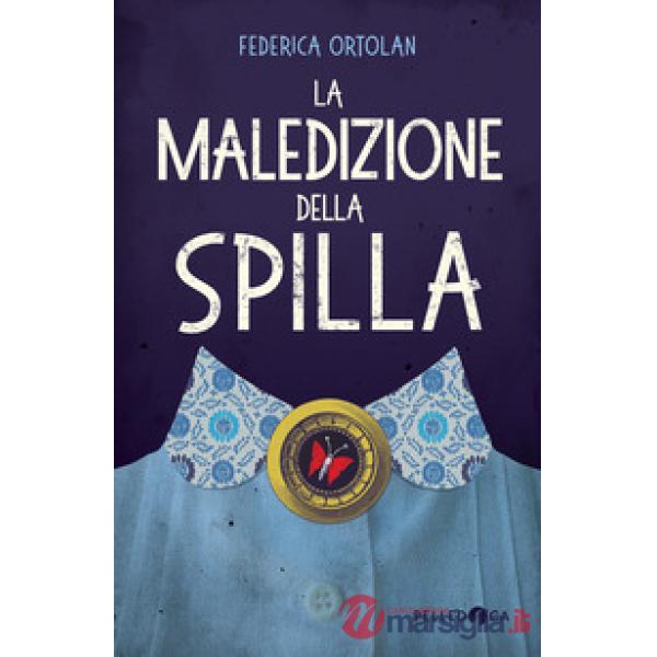 Maledizione della spilla. Ediz. illustrata (La)