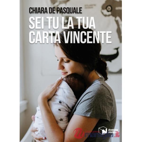 Sei tu la tua carta vincente