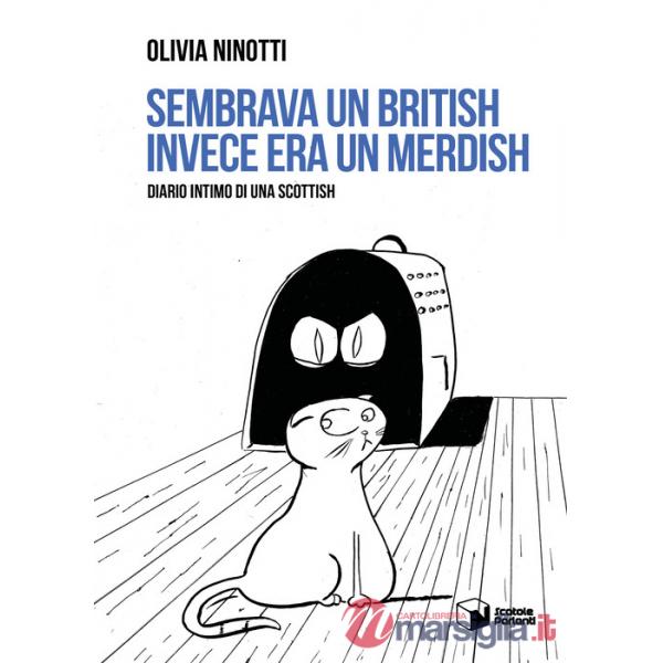 Sembrava un British invece era un Merdish. Diario intimo di una Scottish