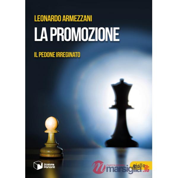 Promozione. Il pedone irreginato (La)