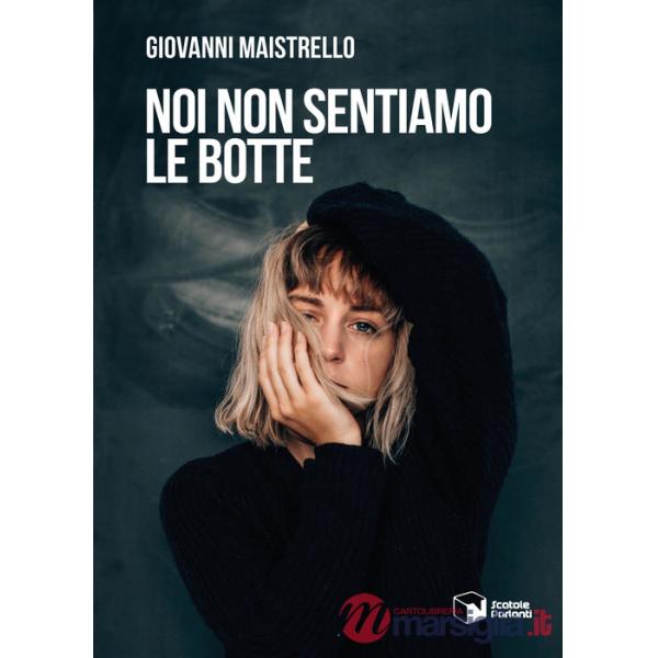 Noi non sentiamo le botte