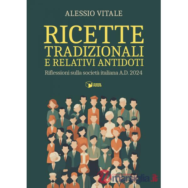 Ricette tradizionali e relativi antidoti. Riflessioni sulla società italiana A.D. 2024