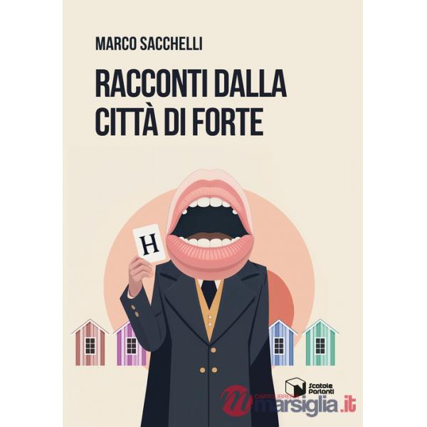 Racconti dalla città di Forte
