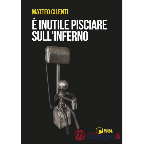 È inutile pisciare sull'inferno