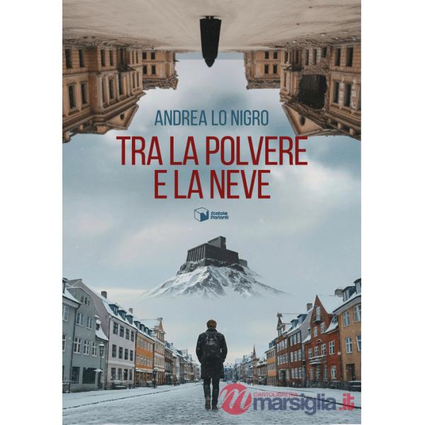 Tra la polvere e la neve