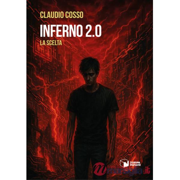 Inferno 2.0. La scelta