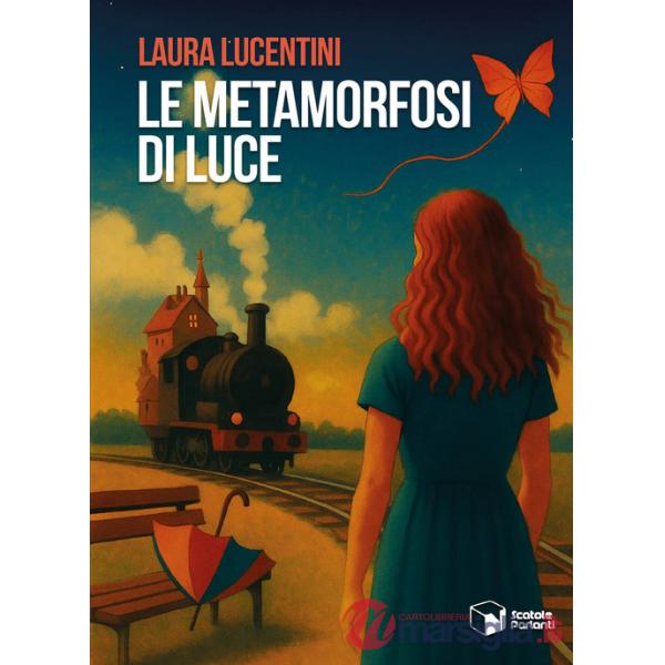 Metamorfosi di Luce (Le)