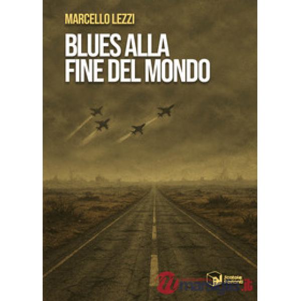 Blues alla fine del mondo