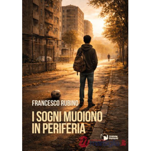 Sogni muoiono in periferia (I)