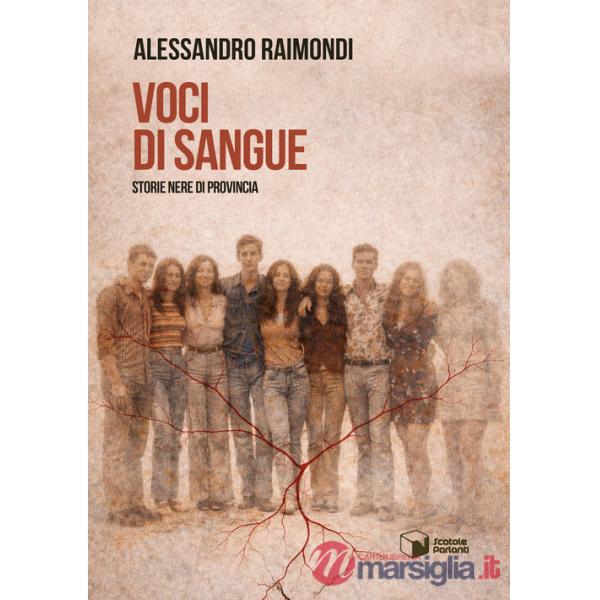 Voci di sangue. Storie nere di provincia