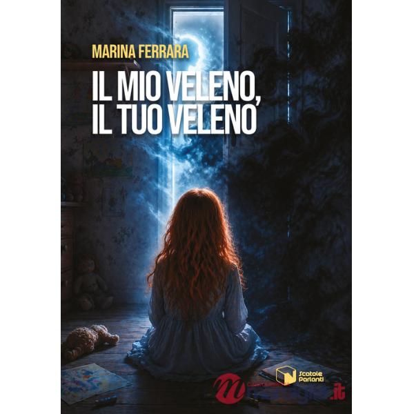 Mio veleno, il tuo veleno (Il)