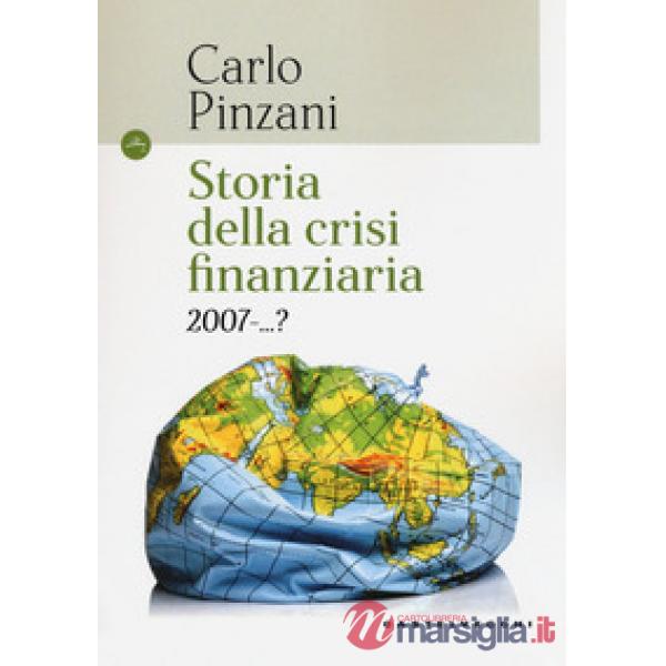 Storia della crisi finanziaria 2007-...?