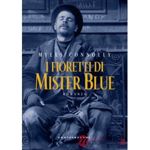 Fioretti di mister Blue (I)