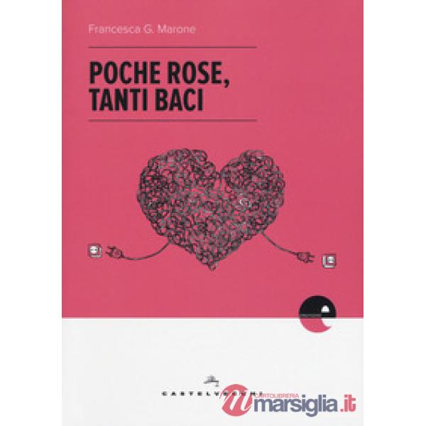Poche rose, tanti baci