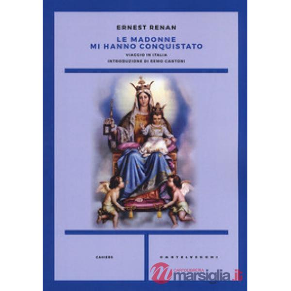 Madonne mi hanno conquistato. Viaggio in italia (Le)