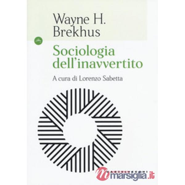 Sociologia dell'inavvertito