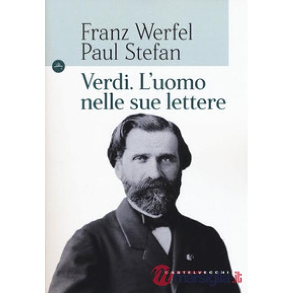 Verdi. L'uomo nelle sue lettere