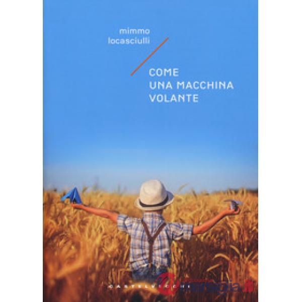 Come una macchina volante
