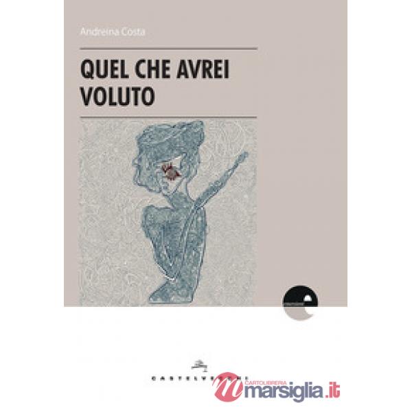 Quel che avrei voluto
