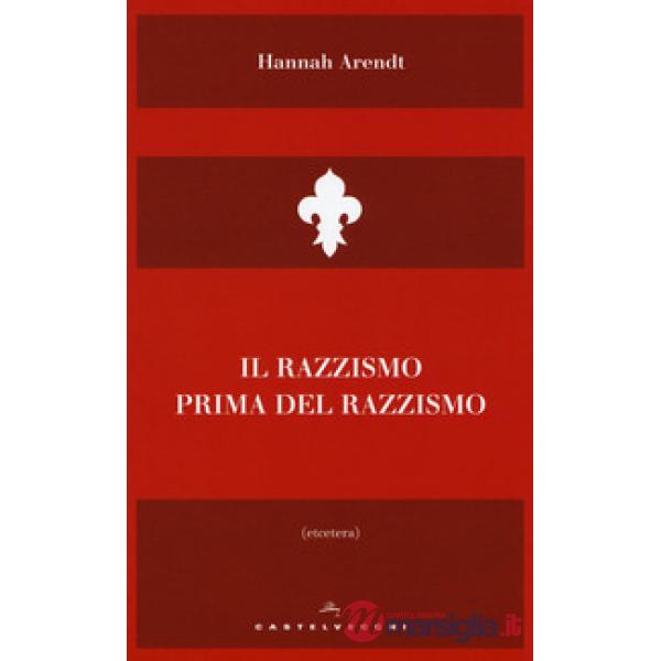Razzismo prima del razzismo (Il)