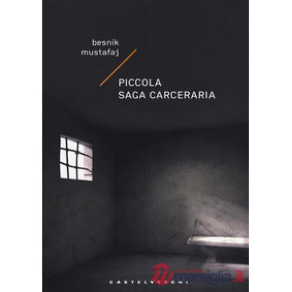 Piccola saga carceraria