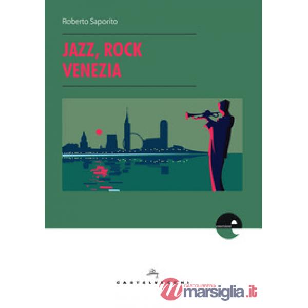 Jazz, rock, Venezia