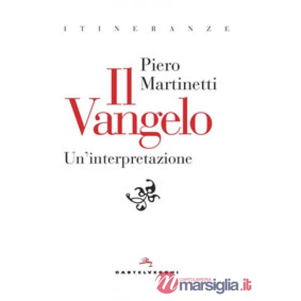 Vangelo. Un'interpretazione (Il)