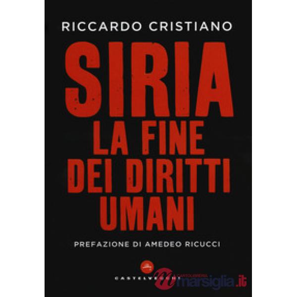 Siria. La fine dei diritti umani