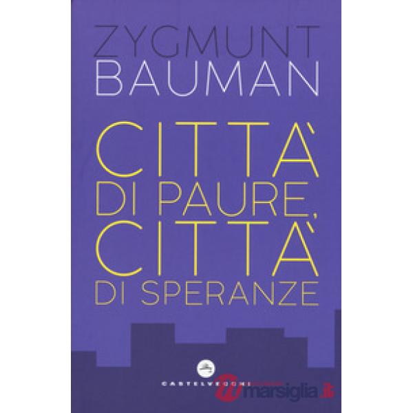 Città di paure, città di speranze