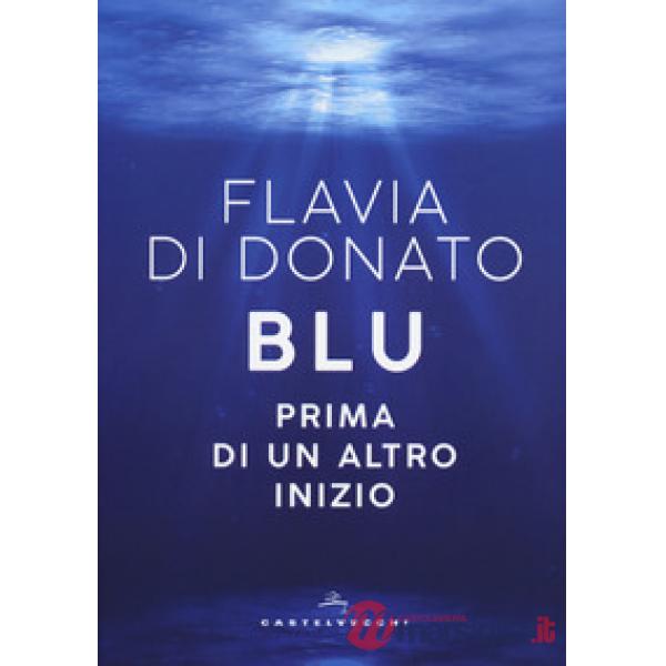 Blu. Prima di un altro inizio