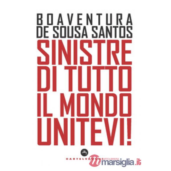 Sinistre di tutto il mondo unitevi!