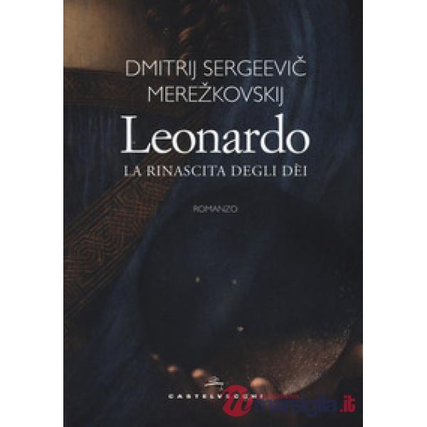 Leonardo. La rinascita degli dèi