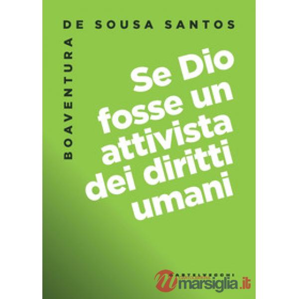 Se Dio fosse un attivista dei diritti umani