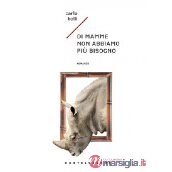 Di mamme non abbiamo più bisogno