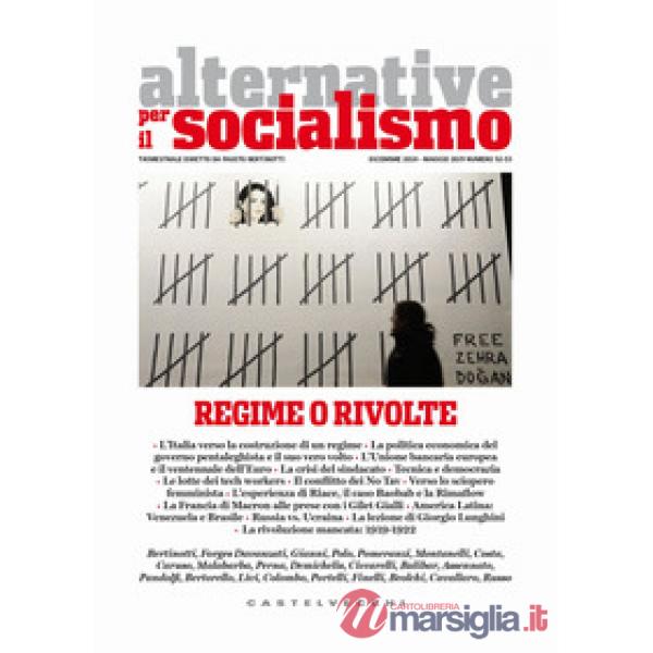 Alternative per il socialismo (2018-2019). Vol. 52-53: Regime o rivolte (Dicembr