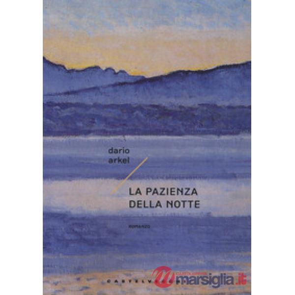 Pazienza della notte (La)