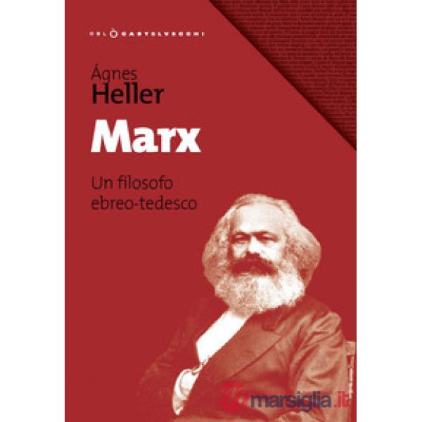 Marx. Un filosofo ebreo-tedesco