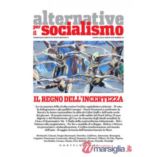 Alternative per il socialismo (2019). Vol. 54: Il regno dell'incertezza