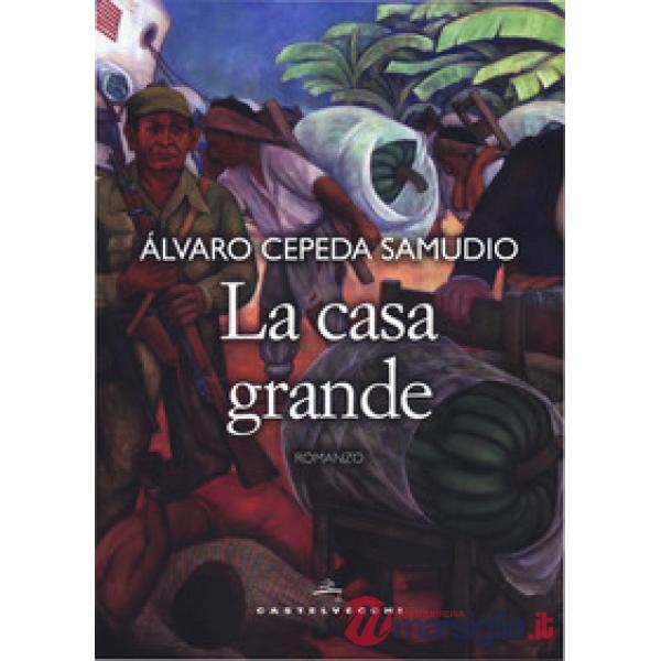 Casa grande (La)